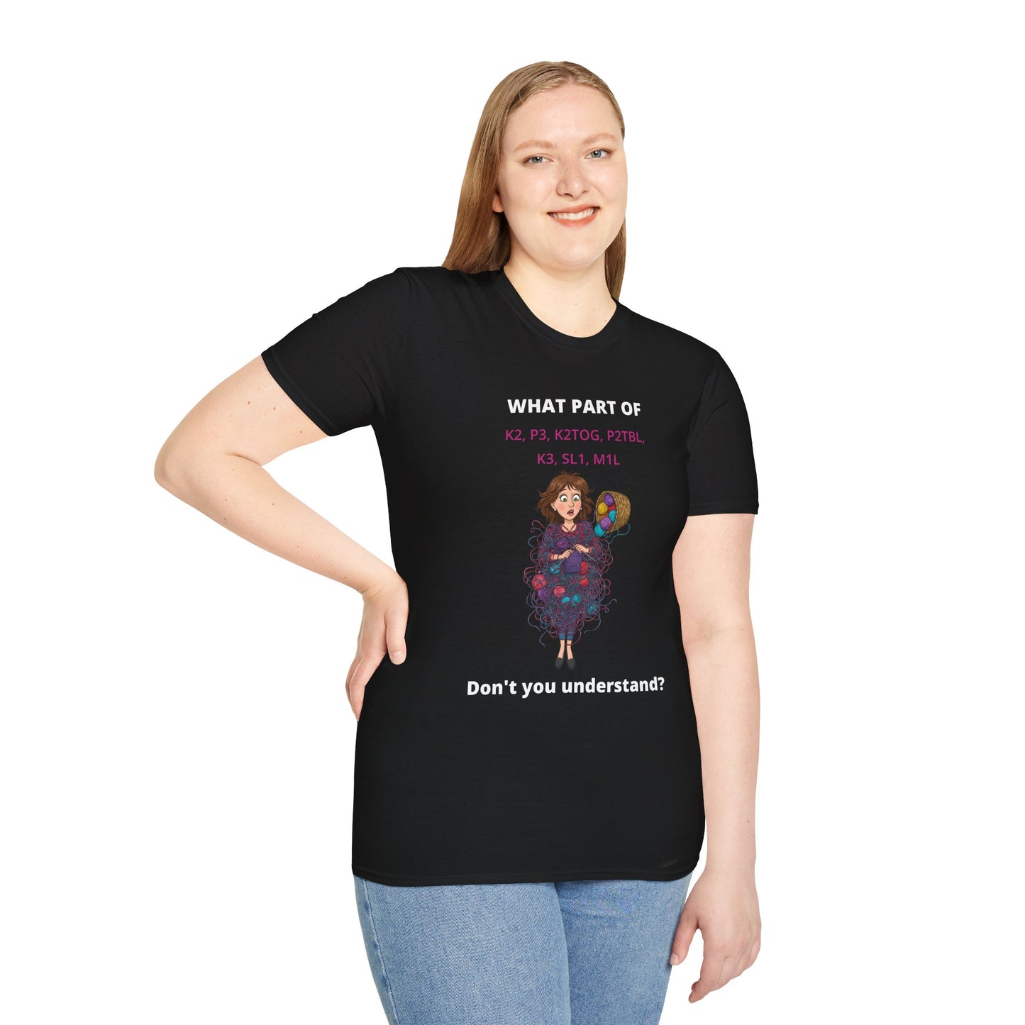What Part Don't You Understand Funny Knitting Instructions T-shirt