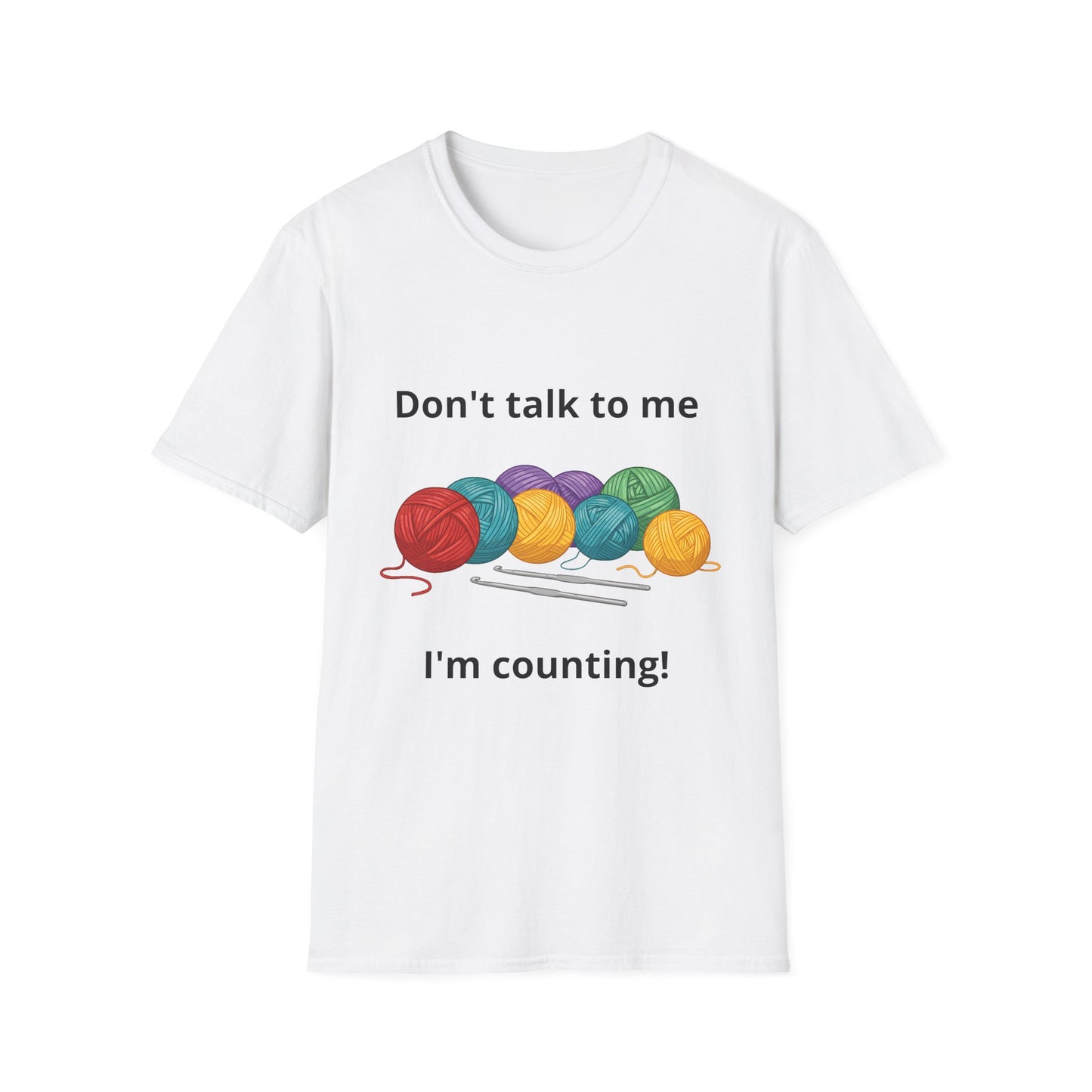 Don't Talk To Me I'm Counting Crotchet T-Shirt - Perfect for Crocheters