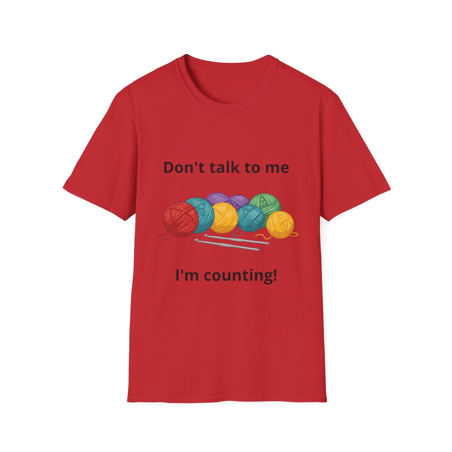 Don't Talk To Me I'm Counting Crotchet T-Shirt - Perfect for Crocheters