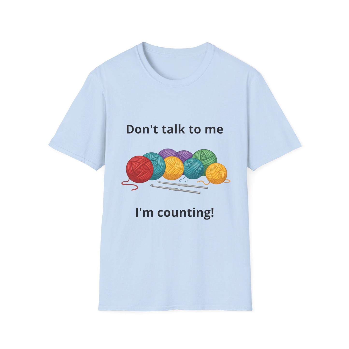 Don't Talk To Me I'm Counting Crotchet T-Shirt - Perfect for Crocheters