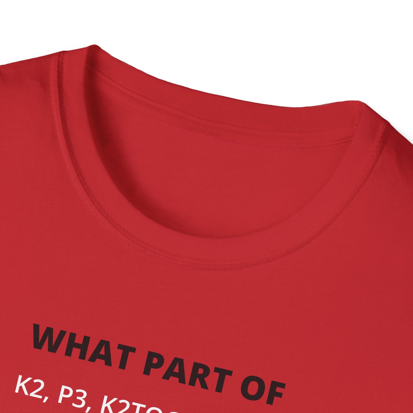 What Part Don't You Understand Funny Knitting Instructions T-shirt